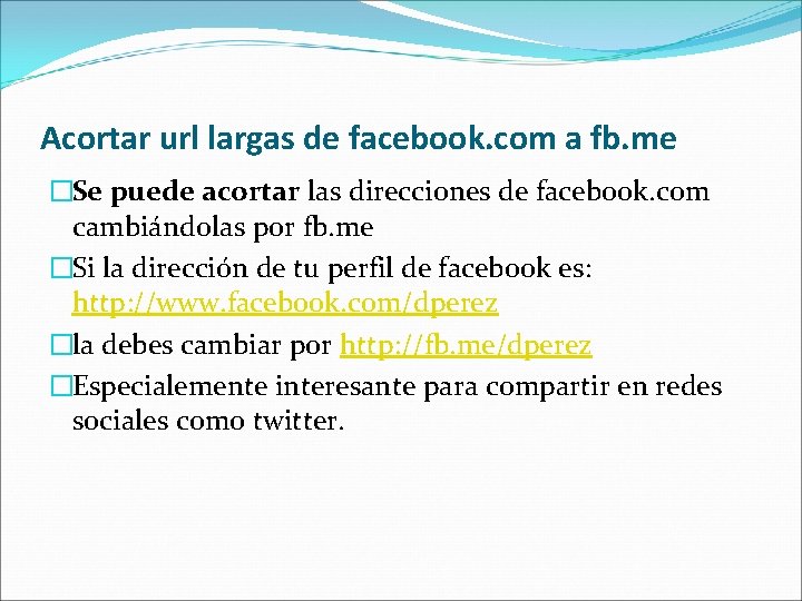 Acortar url largas de facebook. com a fb. me �Se puede acortar las direcciones