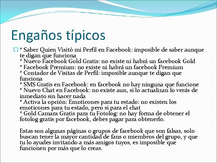 Engaños típicos � * Saber Quien Visitó mi Perfil en Facebook: imposible de saber
