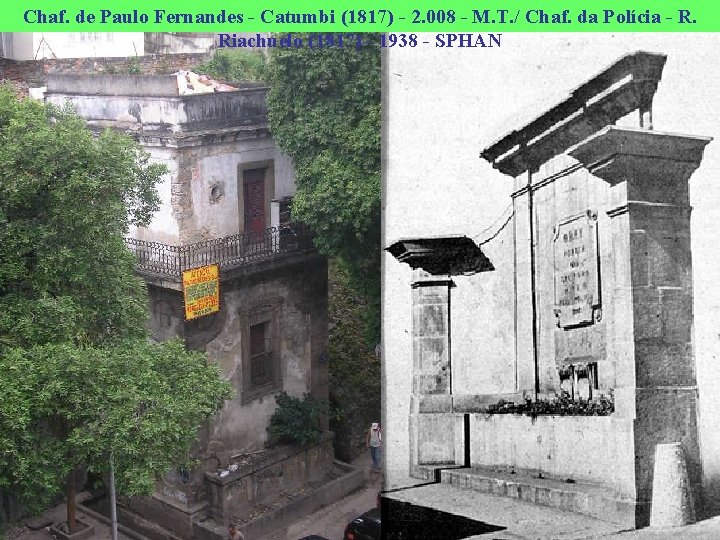 Chaf. de Paulo Fernandes - Catumbi (1817) - 2. 008 - M. T. /