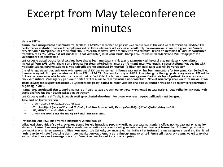 Excerpt from May teleconference minutes • • Senate Bill 7 – Pranavi Sreeramoju stated