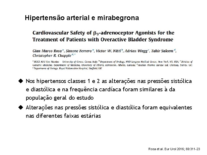 Hipertensão arterial e mirabegrona u Nos hipertensos classes 1 e 2 as alterações nas