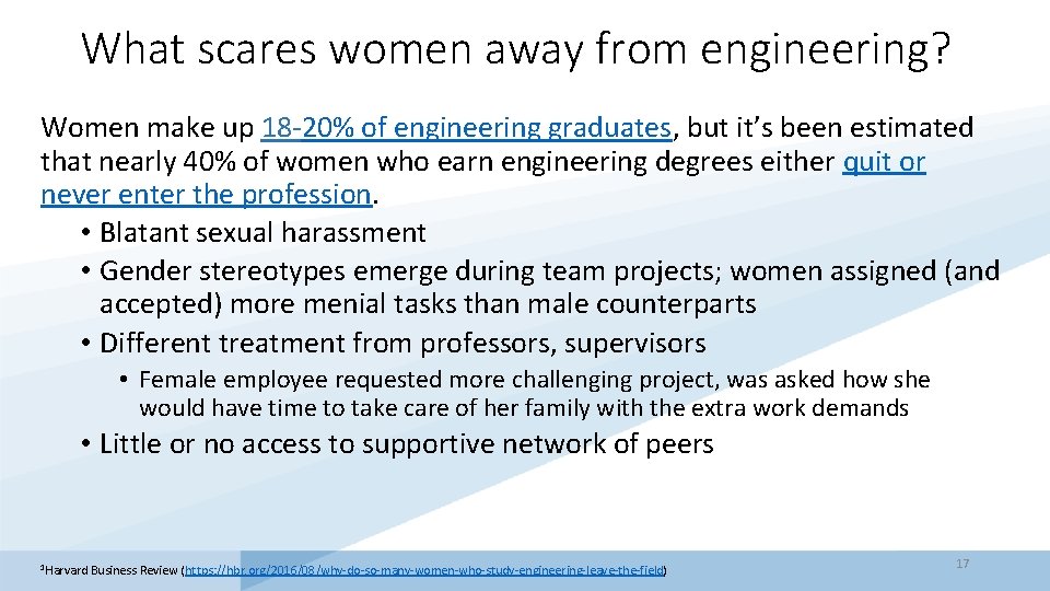 What scares women away from engineering? Women make up 18 -20% of engineering graduates,