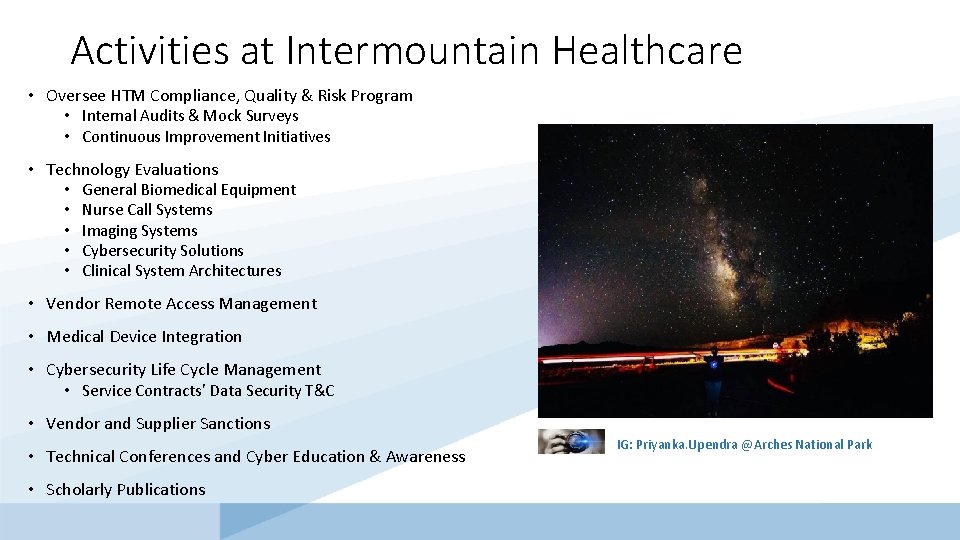 Activities at Intermountain Healthcare • Oversee HTM Compliance, Quality & Risk Program • Internal