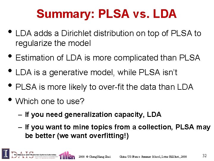 Summary: PLSA vs. LDA • LDA adds a Dirichlet distribution on top of PLSA