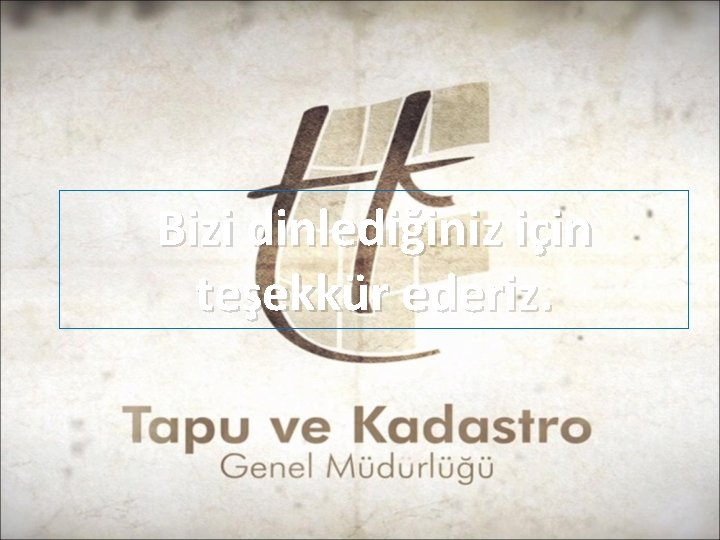 Bizi dinlediğiniz için teşekkür ederiz. Bizi dinlediğiniz için teşekkür ederiz.