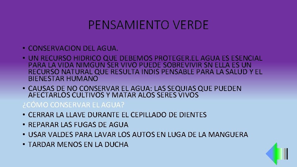 PENSAMIENTO VERDE • CONSERVACION DEL AGUA. • UN RECURSO HIDRICO QUE DEBEMOS PROTEGER. EL