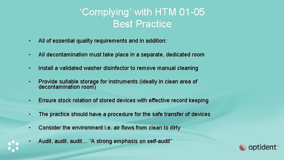 ‘Complying’ with HTM 01 -05 Best Practice • All of essential quality requirements and