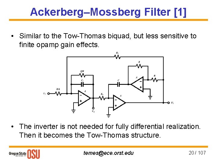 Ackerberg–Mossberg Filter [1] • Similar to the Tow-Thomas biquad, but less sensitive to finite