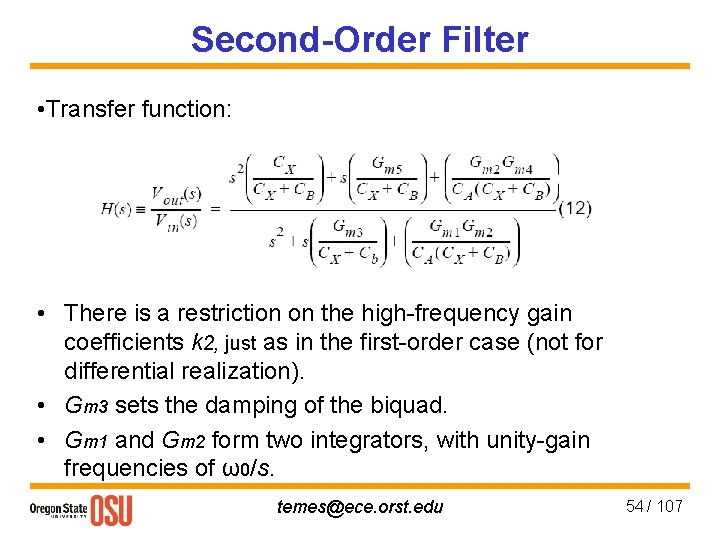 Second-Order Filter • Transfer function: • There is a restriction on the high-frequency gain