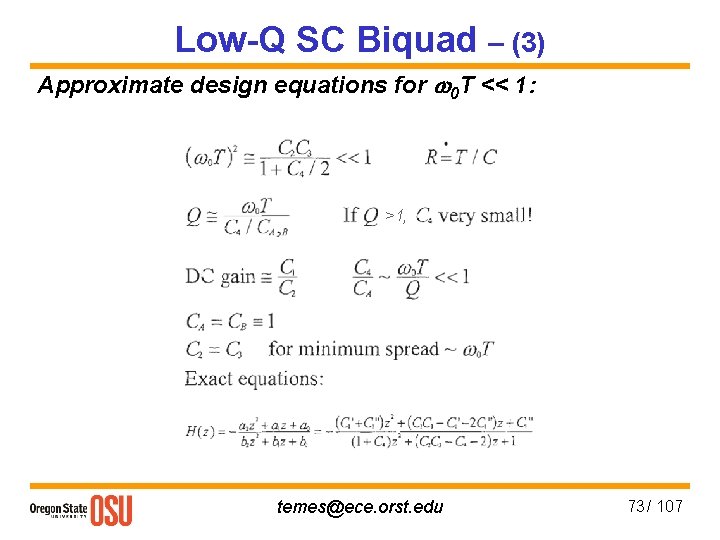 Low-Q SC Biquad – (3) Approximate design equations for w 0 T << 1: