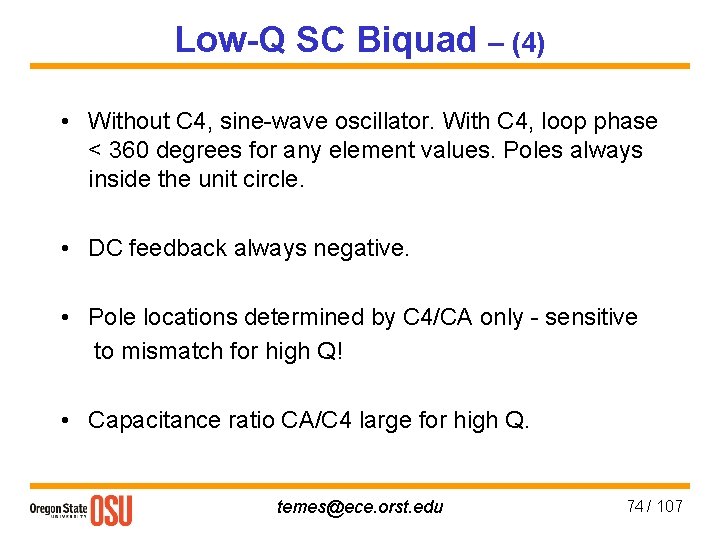 Low-Q SC Biquad – (4) • Without C 4, sine-wave oscillator. With C 4,