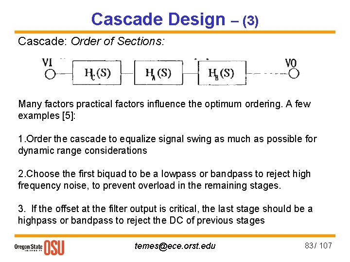 Cascade Design – (3) Cascade: Order of Sections: Many factors practical factors influence the