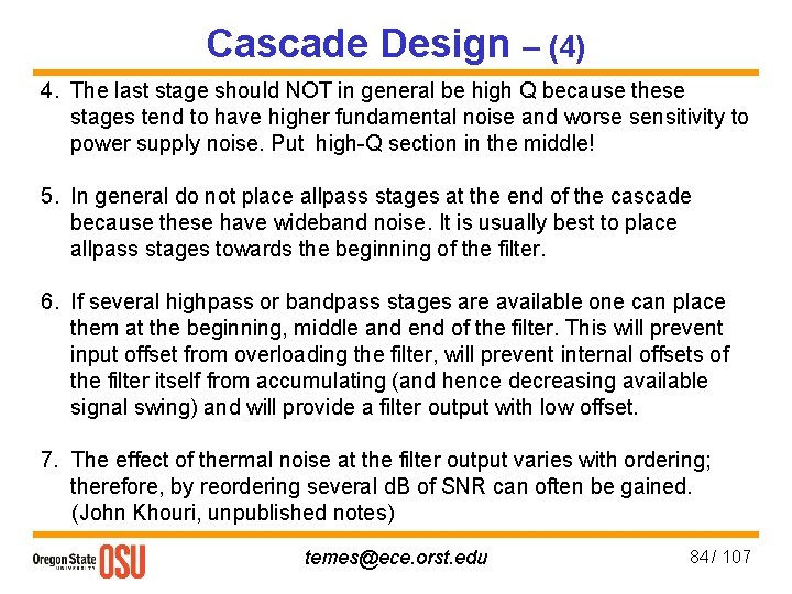 Cascade Design – (4) 4. The last stage should NOT in general be high