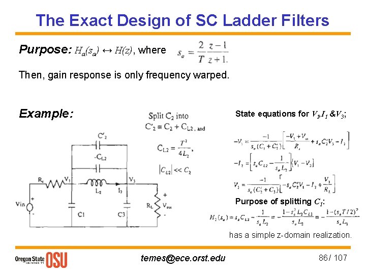 The Exact Design of SC Ladder Filters Purpose: Ha(sa) ↔ H(z), where Then, gain