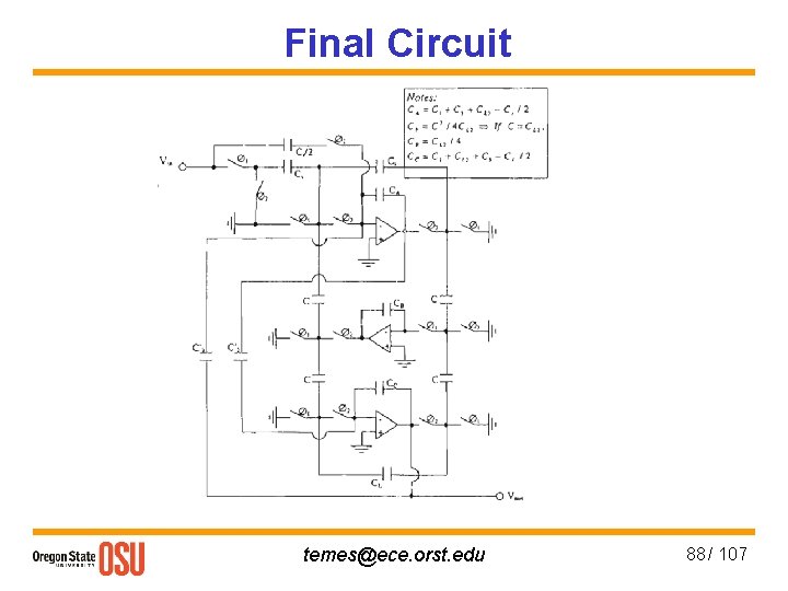Final Circuit temes@ece. orst. edu 88 / 107 