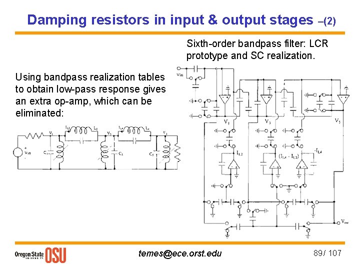 Damping resistors in input & output stages –(2) Sixth-order bandpass filter: LCR prototype and