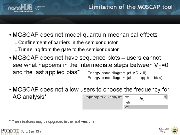 Limitation of the MOSCAP tool • MOSCAP does not model quantum mechanical effects »