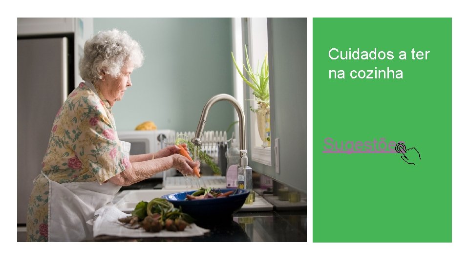 Cuidados a ter na cozinha Sugestões 