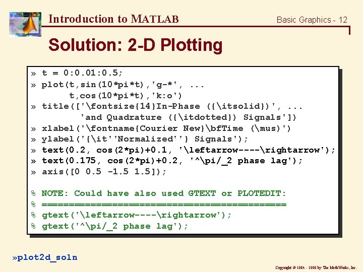 Introduction to MATLAB Basic Graphics - 12 Solution: 2 -D Plotting » t =