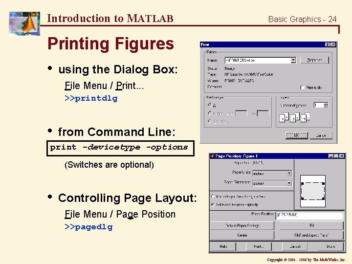 Introduction to MATLAB Basic Graphics - 24 Printing Figures • using the Dialog Box: