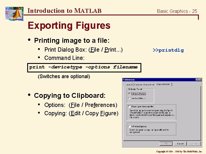 Introduction to MATLAB Basic Graphics - 25 Exporting Figures • Printing image to a