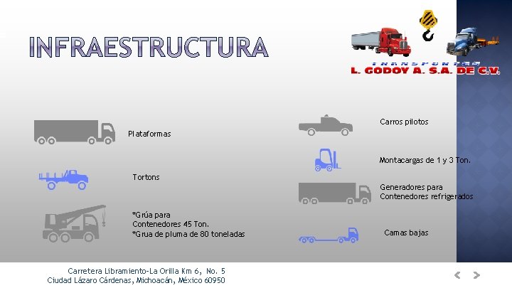Carros pilotos Plataformas Montacargas de 1 y 3 Ton. Tortons Generadores para Contenedores refrigerados