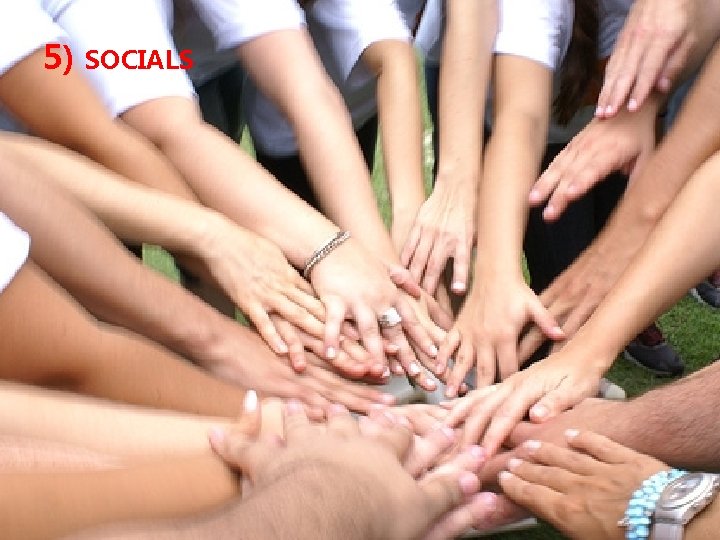5) SOCIALS 