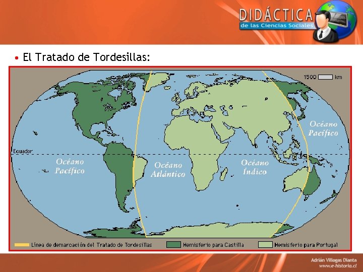  • El Tratado de Tordesillas: 