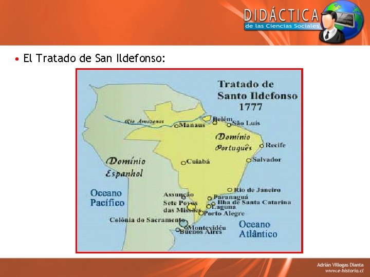  • El Tratado de San Ildefonso: 