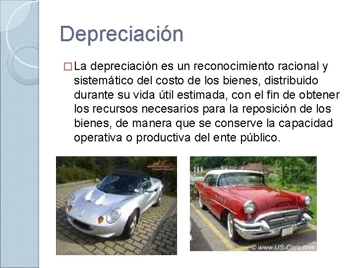 Depreciación � La depreciación es un reconocimiento racional y sistemático del costo de los