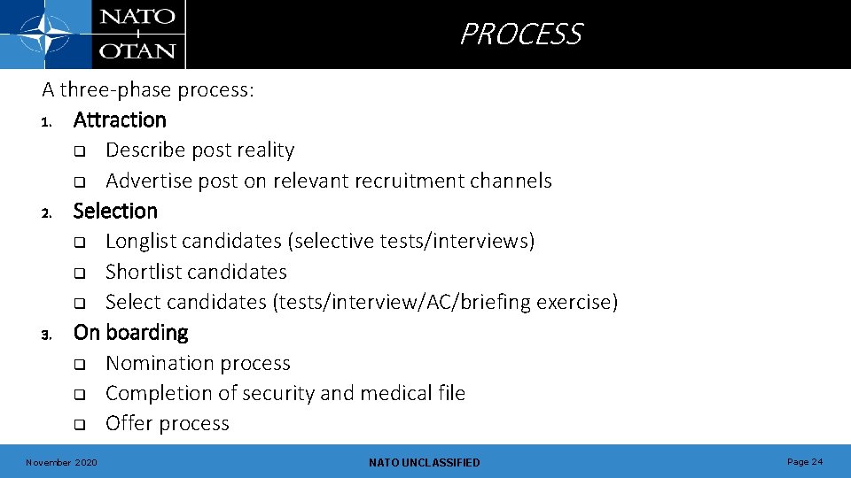 PROCESS A three-phase process: 1. Attraction q Describe post reality q Advertise post on