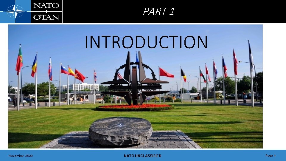 PART 1 INTRODUCTION November 2020 NATO UNCLASSIFIED Page 4 