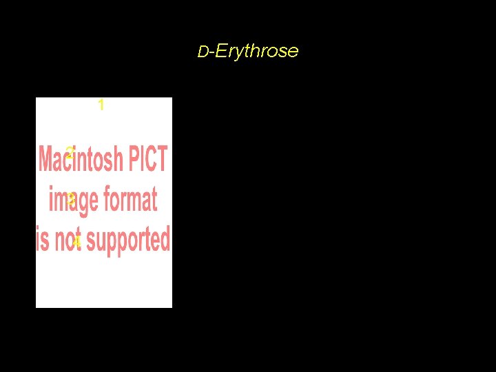 D-Erythrose 1 2 3 4 