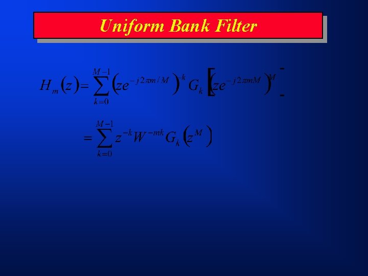 Uniform Bank Filter 