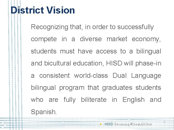 District Vision Recognizing that, in order to successfully compete in a diverse market economy,