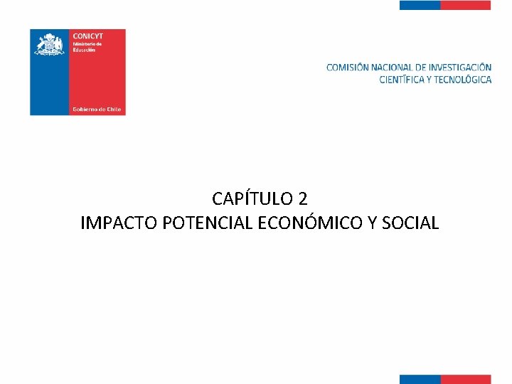 CAPÍTULO 2 IMPACTO POTENCIAL ECONÓMICO Y SOCIAL 