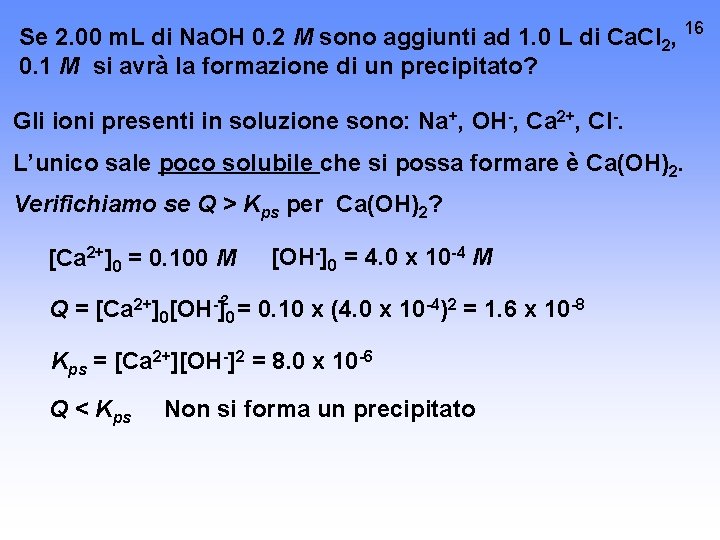 Se 2. 00 m. L di Na. OH 0. 2 M sono aggiunti ad