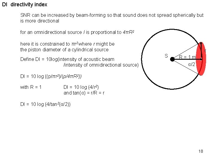 DI directivity index SNR can be increased by beam-forming so that sound does not