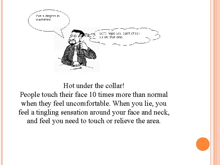Hot under the collar! People touch their face 10 times more than normal when