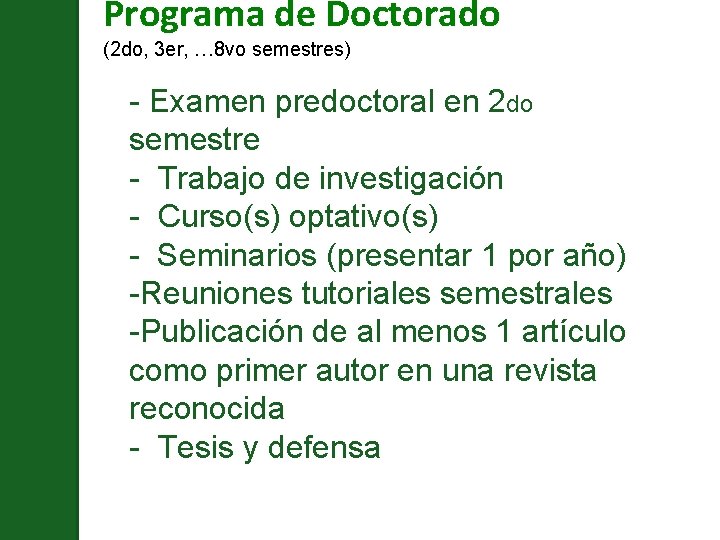 Programa de Doctorado (2 do, 3 er, … 8 vo semestres) - Examen predoctoral