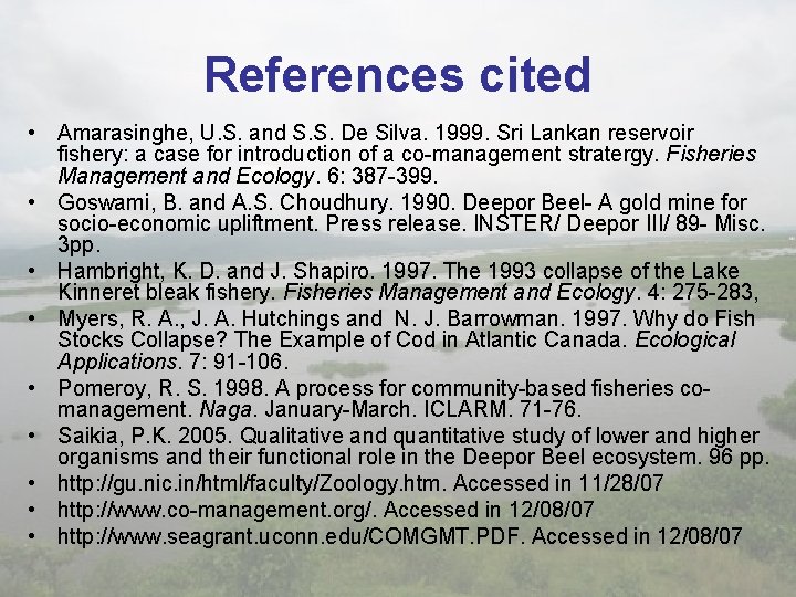 References cited • Amarasinghe, U. S. and S. S. De Silva. 1999. Sri Lankan