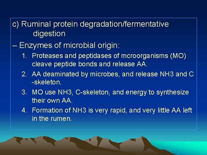 c) Ruminal protein degradation/fermentative digestion – Enzymes of microbial origin: 1. Proteases and peptidases