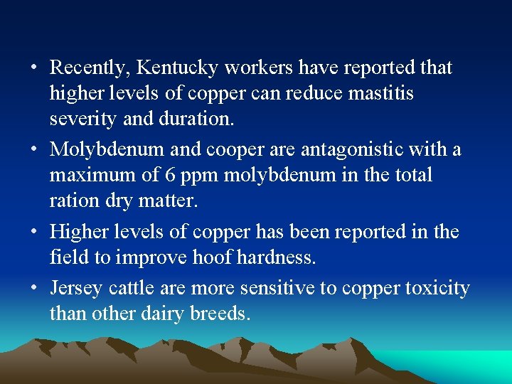  • Recently, Kentucky workers have reported that higher levels of copper can reduce