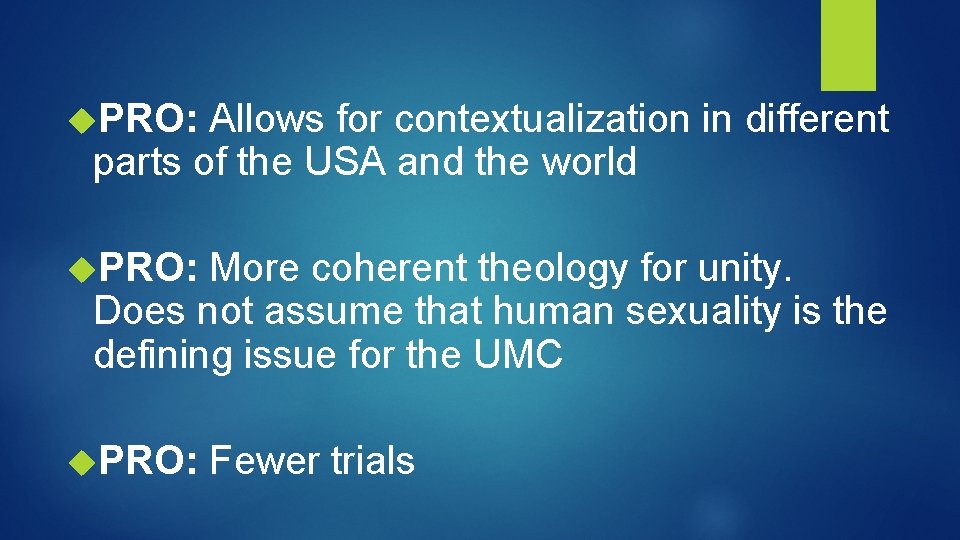  PRO: Allows for contextualization in different parts of the USA and the world