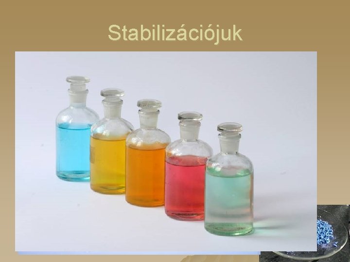 Stabilizációjuk Fémrács u Ionképzés 2 vagy 3 elektron leadásával 2+ vagy 3+ töltésű ionokat