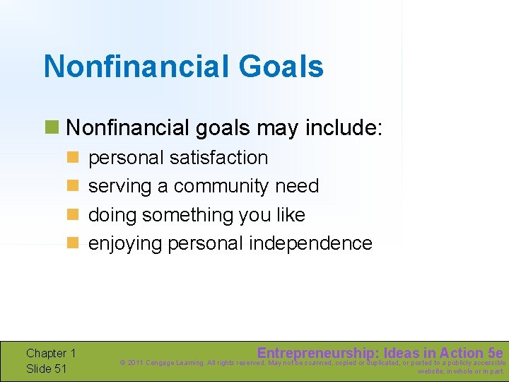 Nonfinancial Goals n Nonfinancial goals may include: n n Chapter 1 Slide 51 personal