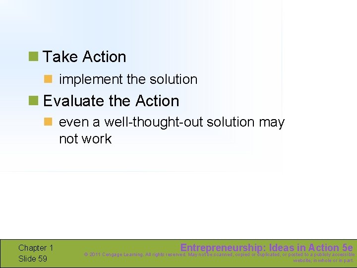 n Take Action n implement the solution n Evaluate the Action n even a