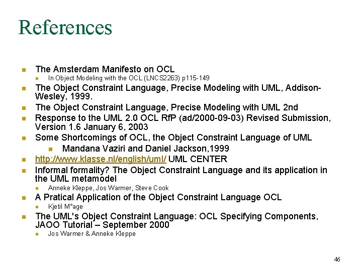 References n The Amsterdam Manifesto on OCL n n n n The Object Constraint References n The Amsterdam Manifesto on OCL n n n n The Object Constraint