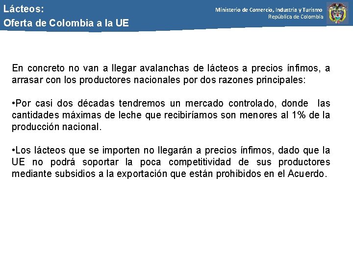 Lácteos: Oferta de Colombia a la UE Ministerio de Comercio, Industria y Turismo República