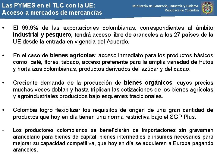 Las PYMES en el TLC con la UE: Acceso a mercados de mercancías Ministerio